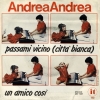 Clicca per visualizzare PASSAMI VICINO (CITT� BIANCA)/UN AMICO COS�