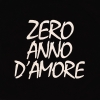 copertina di ZERO: ANNO D'AMORE/IL VALORE DELLA VITA