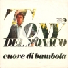 Clicca per visualizzare CUORE DI BAMBOLA/IO NON CI PENSO PI