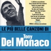 copertina di LE PIÙ BELLE CANZONI DI TONY DEL MONACO 