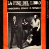 copertina di LA FINE DEL LIBRO/COMINCIAMO A SUONAR LE CHITARRE 