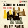 copertina di CASTELLI DI SABBIA/NON DEVI PIANGERE 