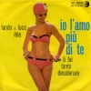 Clicca per visualizzare L'AMO PIU' DI TE/TI FAI TANTO DESIDERARE