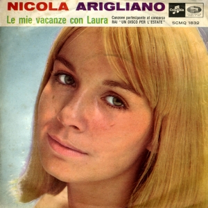 LE MIE VACANZE CON LAURA/NON LASCIARMI ANDAR VIA