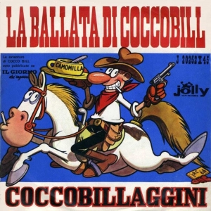 LA BALLATA DI COCCO BILL/COCCOBILLAGINI