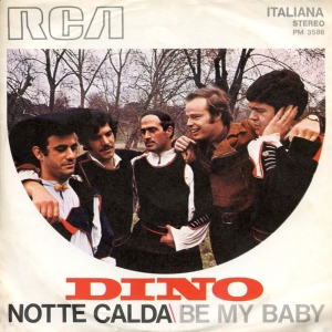 NOTTE CALDA/BE MY BABY