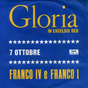 GLORIA IN EXCELSIS DEO/7 OTTOBRE