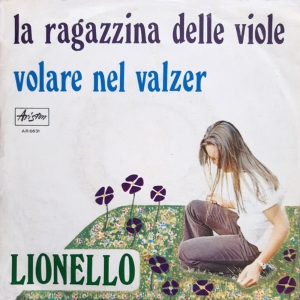 LA RAGAZZINA DELLE VIOLE/VOLARE NEL VALZER