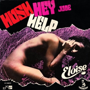 HUSH HEY JUDE HELP ELOISE IN 3 DIMENSIONI
