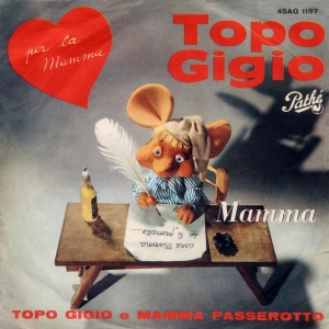 MAMMA/TOPO GIGIO E MAMMA PASSEROTTO