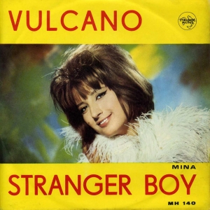 VULCANO/STRANGER BOY